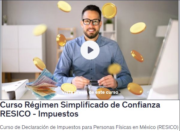 Curso Régimen Simplificado de Confianza RESICO - Impuestos