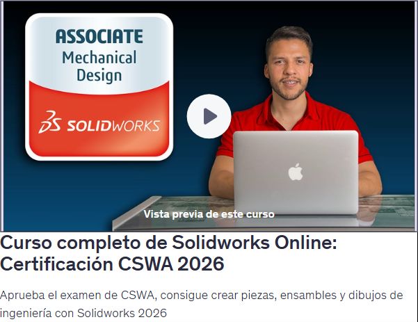 Curso completo de Solidworks Online: Certificación CSWA 2026