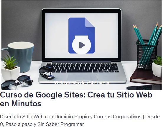 Curso de Google Sites: Crea tu Sitio Web en Minutos