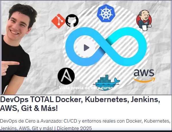 DevOps TOTAL Docker, Kubernetes, Jenkins, AWS, Git & Más!