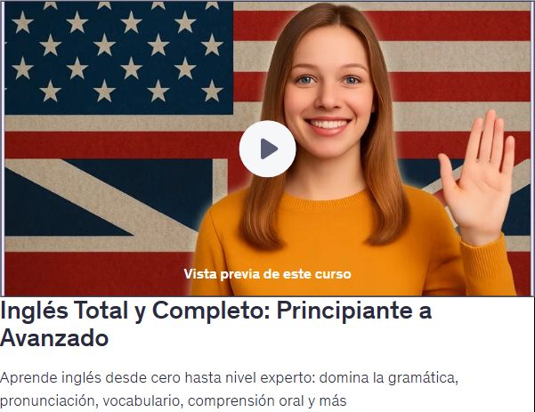 Inglés Total y Completo: Principiante a Avanzado