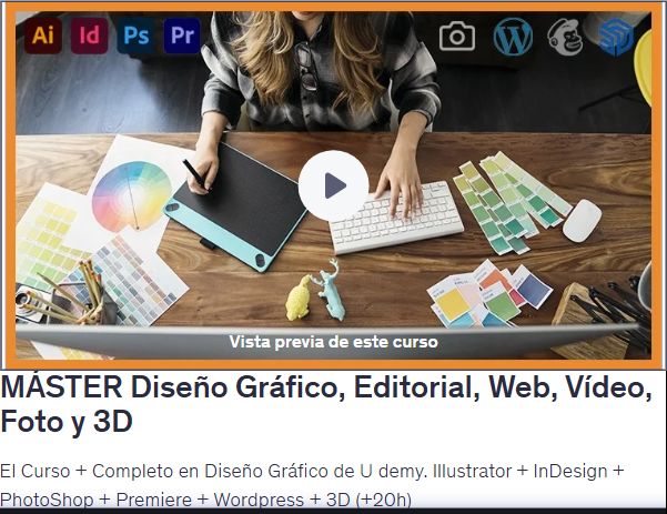 MÁSTER Diseño Gráfico, Editorial, Web, Vídeo, Foto y 3D