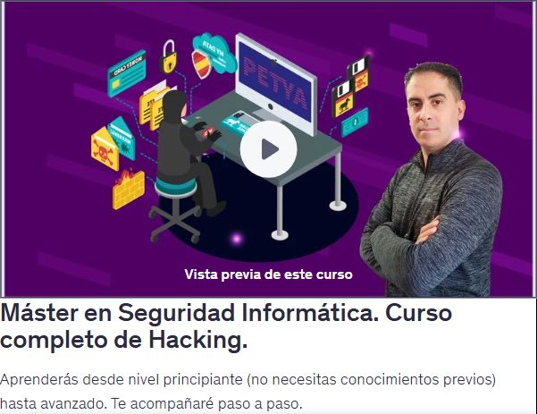 Máster en Seguridad Informática. Curso completo de Hacking