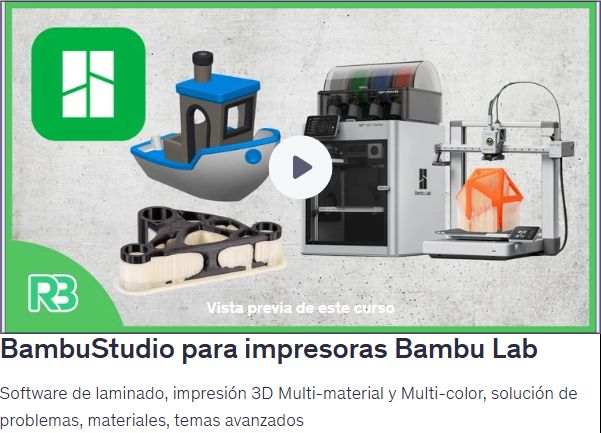 Bambu Lab - Curso de impresión 3D Multi-material y Multi-color