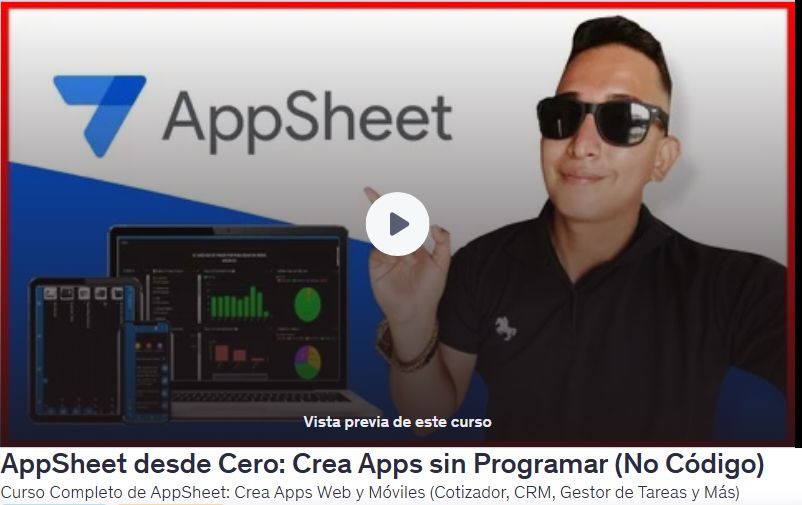 AppSheet desde Cero: Crea Apps sin Programar