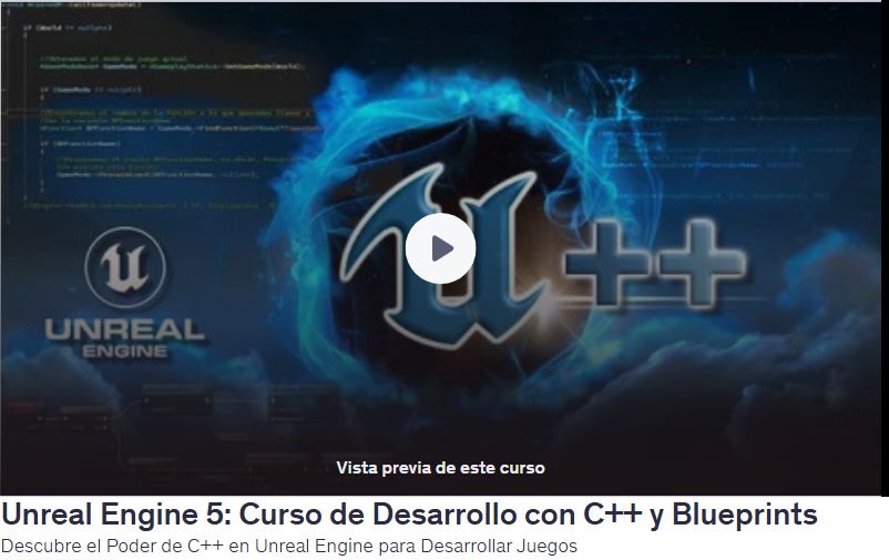 Unreal Engine 5: Curso de Desarrollo con C++ y Blueprints