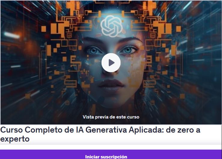 Curso Completo de IA Generativa Aplicada: de zero a experto