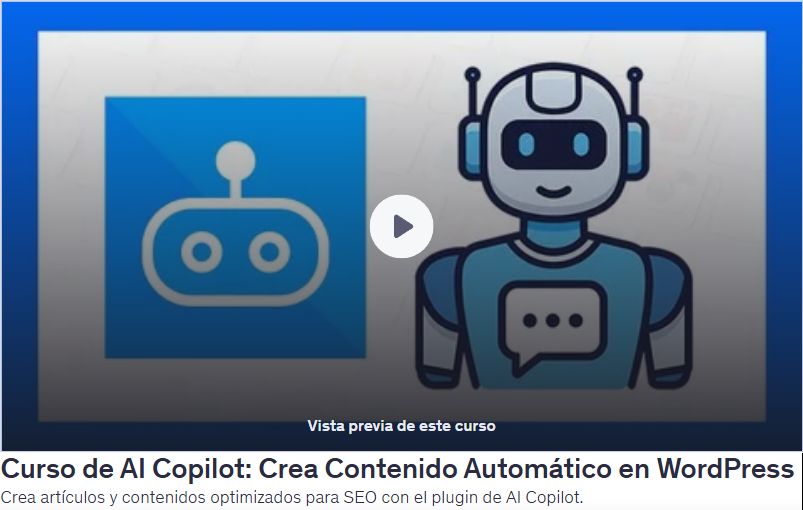 Curso de AI Copilot: Crea Contenido Automático en WordPress