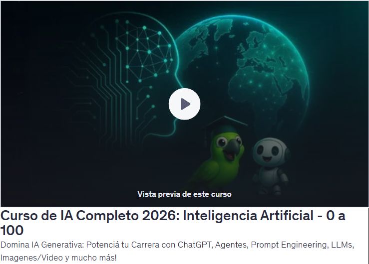 Curso de IA Completo 2026: Inteligencia Artificial - 0 a 100