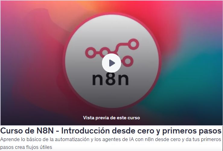 Curso de N8N - Introducción desde cero y primeros pasos
