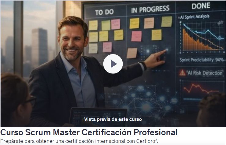 Curso Scrum Master Certificación Profesional