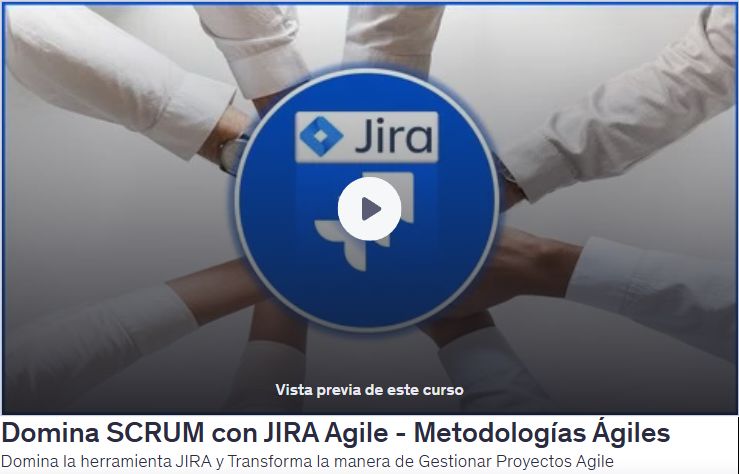 Domina SCRUM con JIRA Agile - Metodologías Ágiles