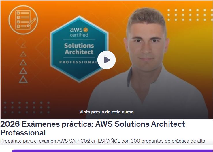 Exámenes práctica: AWS Solutions Architect Professional