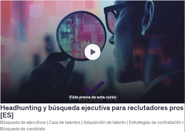 Headhunting y búsqueda ejecutiva para reclutadores pros