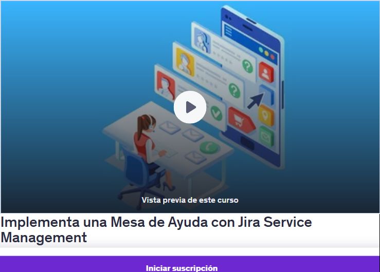 Implementa una Mesa de Ayuda con Jira Service Management