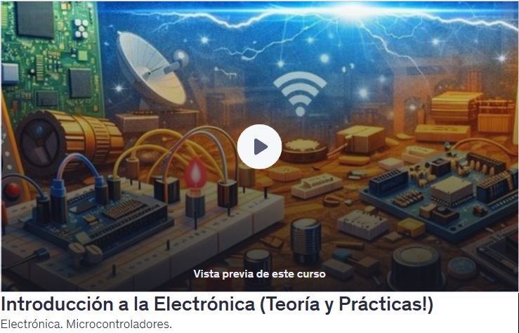 Introducción a la Electrónica (Teoría y Prácticas!)