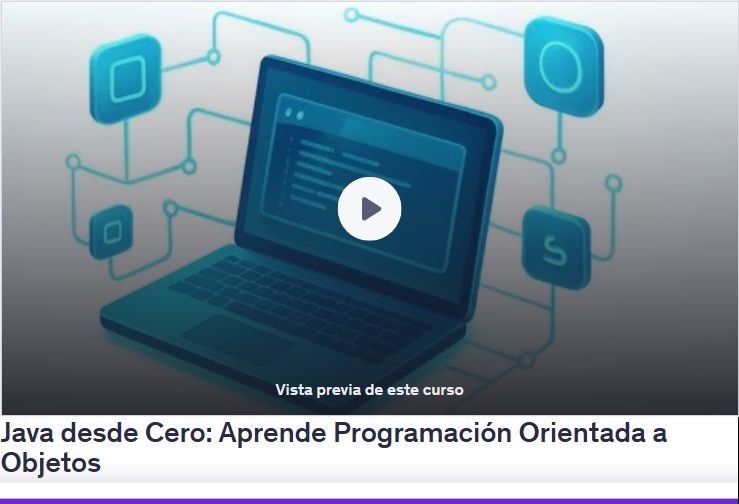 Java desde Cero: Aprende Programación Orientada a Objetos