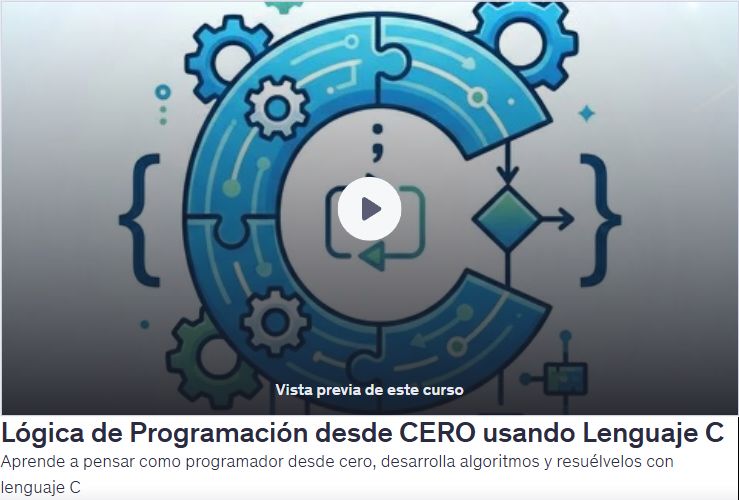 Lógica de Programación desde CERO usando Lenguaje C