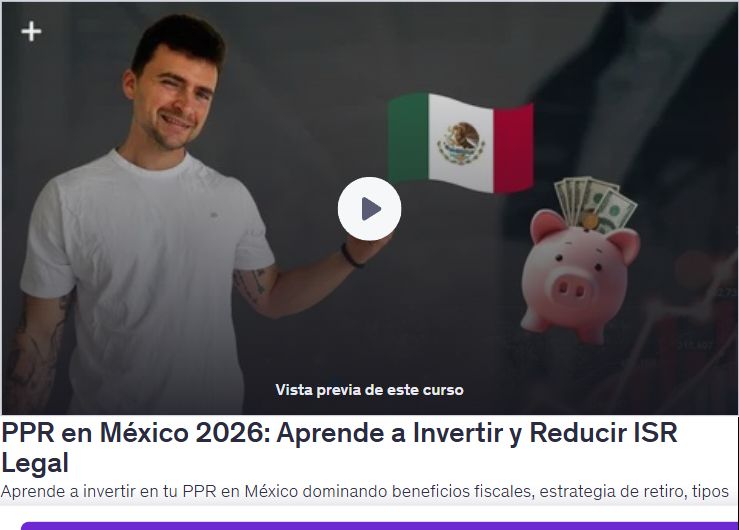 PPR en México 2026: Aprende a Invertir y Reducir ISR Legal