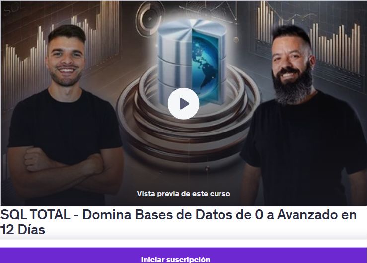 TOTAL - Domina Bases de Datos de 0 a Avanzado en 12 Días