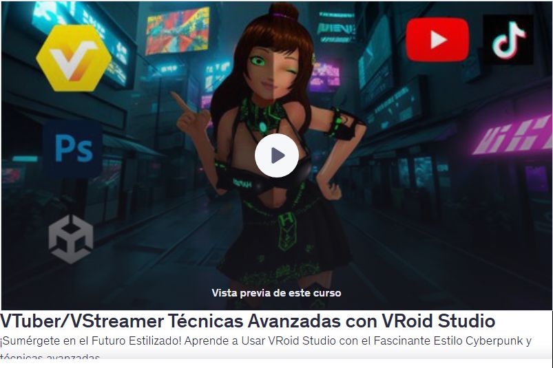 VTuber/VStreamer Técnicas Avanzadas con VRoid Studio
