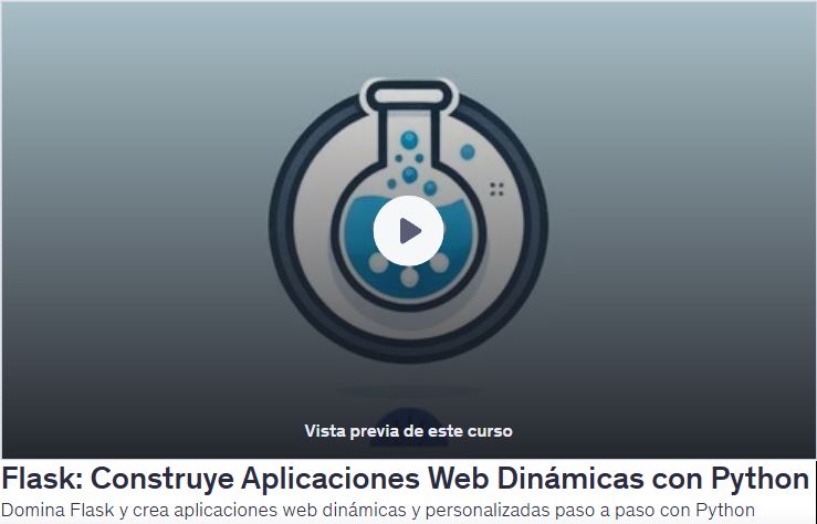 Flask: Construye Aplicaciones Web Dinámicas con Python