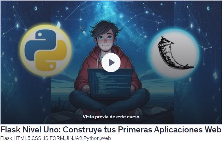 Flask Nivel Uno: Construye tus Primeras Aplicaciones Web