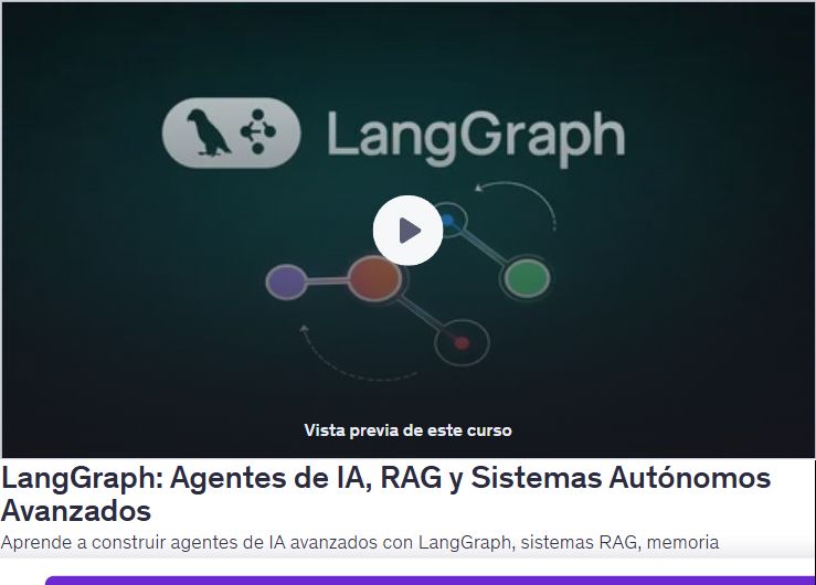 LangGraph: Agentes de IA, RAG y Sistemas Autónomos Avanzados