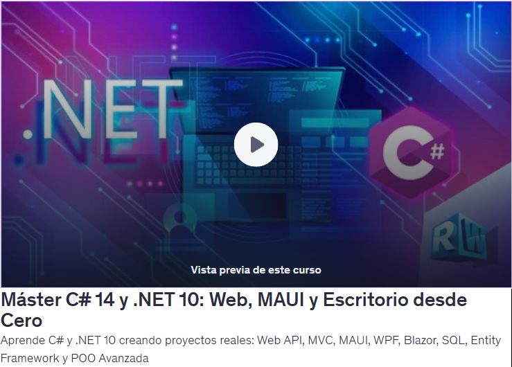 Máster C# 14 y .NET 10: Web, MAUI y Escritorio desde Cero