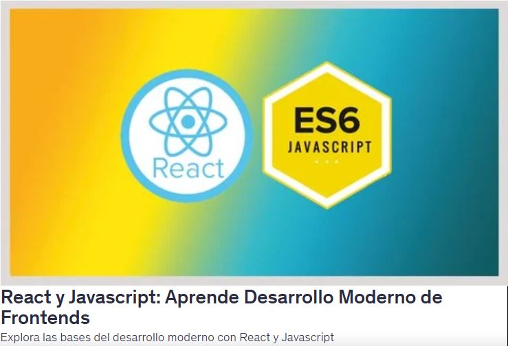 React y Javascript: Aprende Desarrollo Moderno de Frontends
