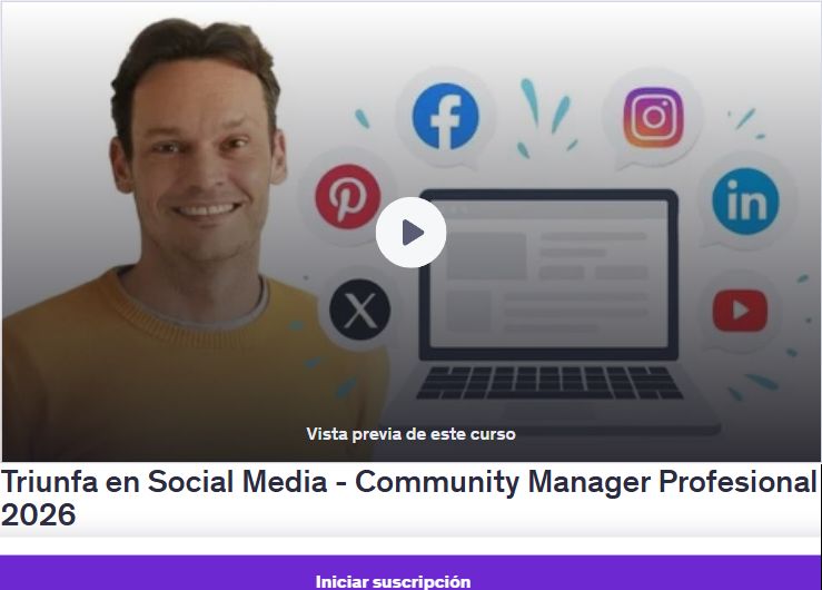 Triunfa en Social Media - Community Manager Profesional 2026