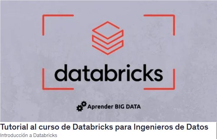 Tutorial al curso de Databricks para Ingenieros de Datos