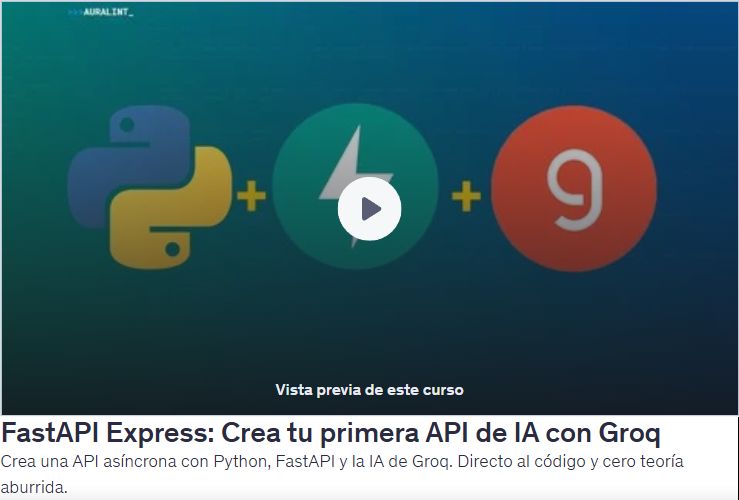 FastAPI Express: Crea tu primera API de IA con Groq
