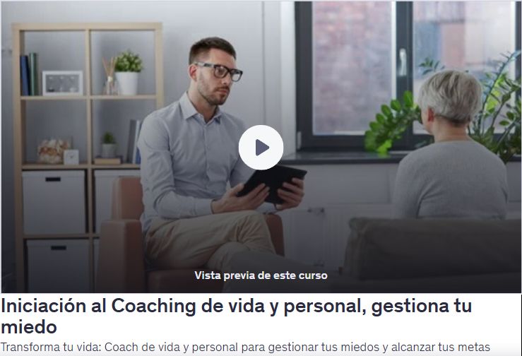 Iniciación al Coaching de vida y personal, gestiona tu miedoTransforma tu vida