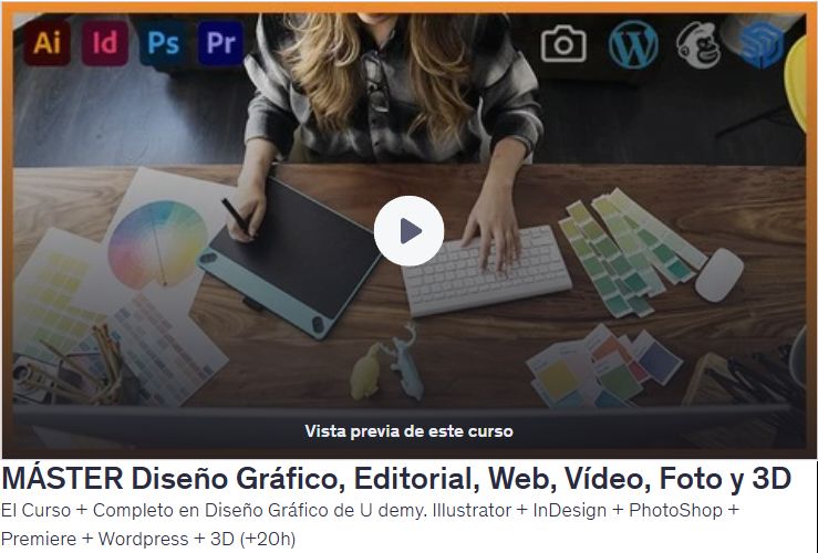MÁSTER Diseño Gráfico, Editorial, Web, Vídeo, Foto y 3D