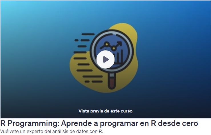 R Programming: Aprende a programar en R desde cero