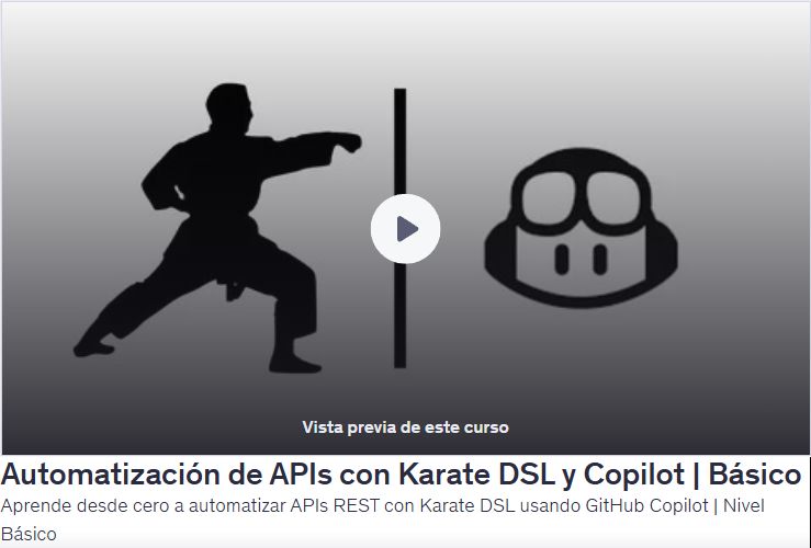 Automatización de APIs con Karate DSL y Copilot | Básico