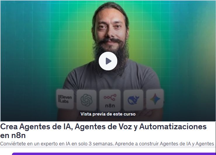 Crea Agentes de IA, Agentes de Voz y Automatizaciones en n8n