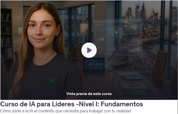 Curso de IA para Líderes - Nivel I: Fundamentos