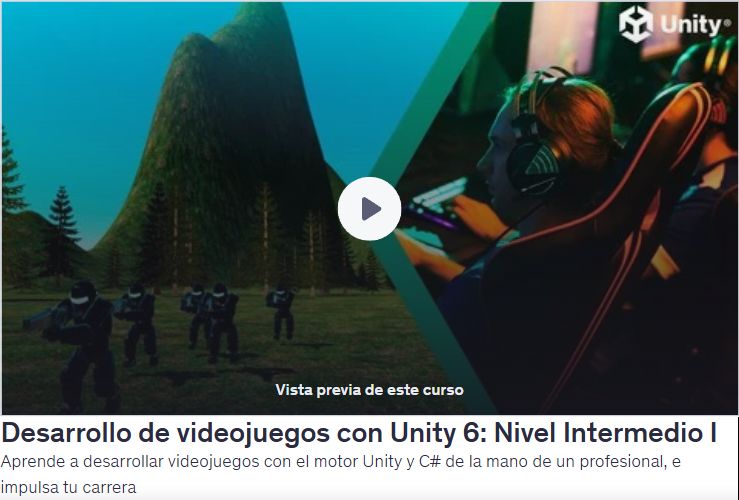 Desarrollo de videojuegos con Unity 6: Nivel Intermedio