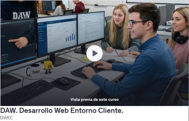 Desarrollo Web Entorno Cliente (DWEC)