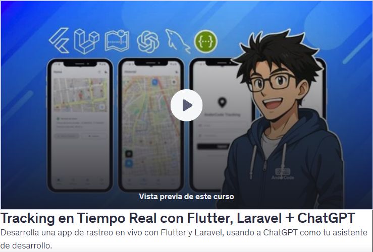 Tracking en Tiempo Real con Flutter, Laravel + ChatGPT