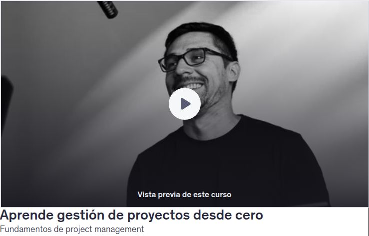 Aprende gestión de proyectos desde cero - Fundamentos de project management