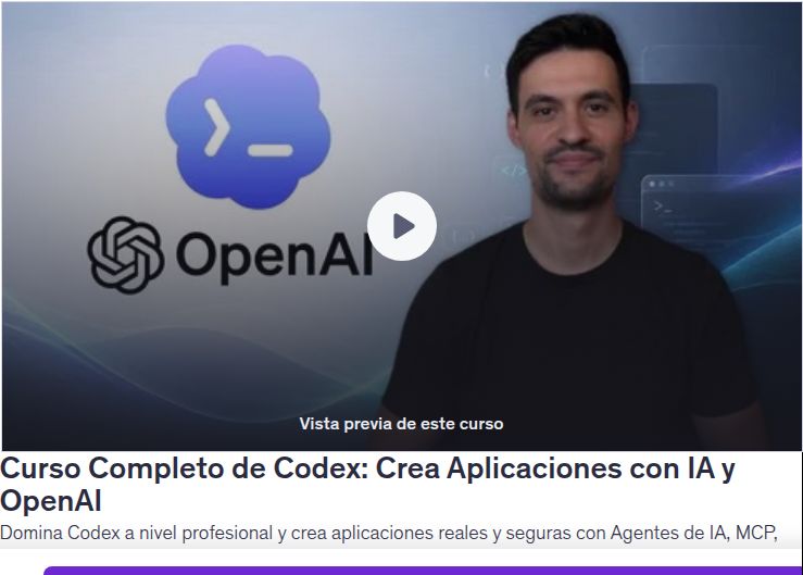 Curso Completo de Codex: Crea Aplicaciones con IA y OpenAI