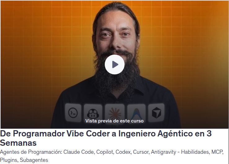 De Programador Vibe Coder a Ingeniero Agéntico en 3 Semanas