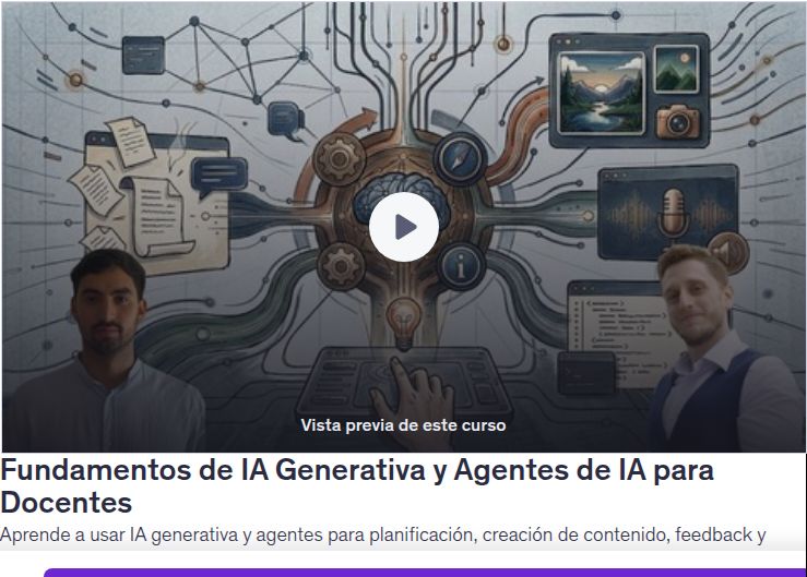 Fundamentos de IA Generativa y Agentes de IA para Docentes