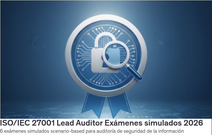 ISO/IEC 27001 Lead Auditor Exámenes simulados