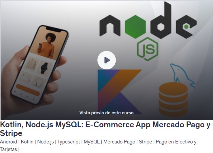 Kotlin, Node.js MySQL: E-Commerce App Mercado Pago y Stripe