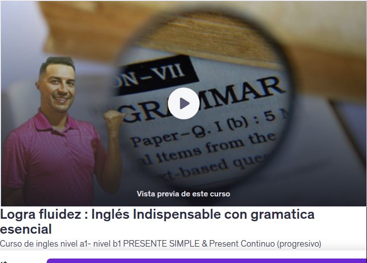 Logra fluidez : Inglés Indispensable con gramatica esencial