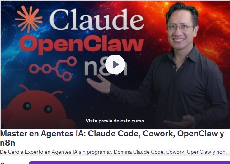 Master en Agentes IA: Claude Code, Cowork, OpenClaw y n8n